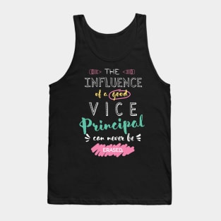 Vice Principal Appreciation Gifts - The influence can never be erased Tank Top